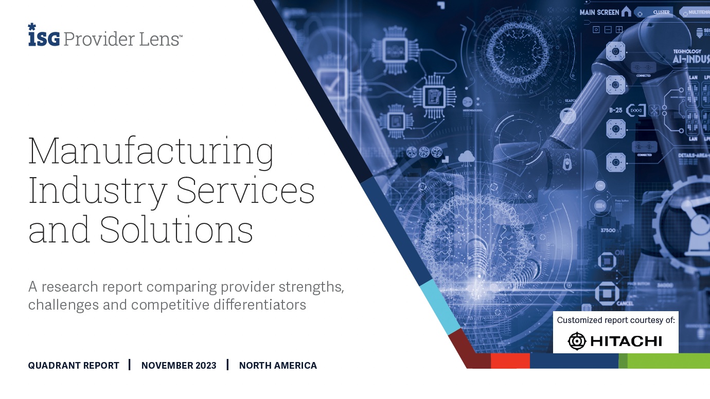 ISG Names Hitachi Digital Services a Product Challenger in Manufacturing Industry Services and Solutions 2023