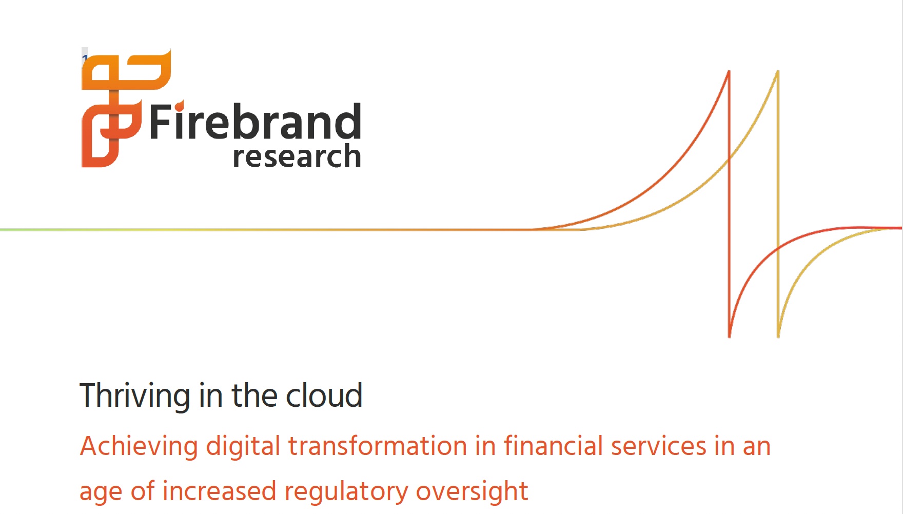 Thriving in the Cloud: a Firebrand Research Report